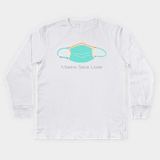 Masks save lives Kids Long Sleeve T-Shirt